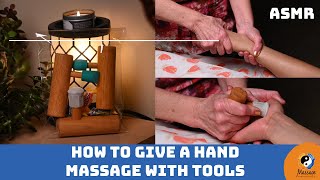 ASMR: How to give a hand massage with tools - With Music