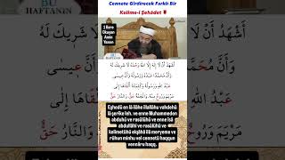 Cennete Girdirecek Farklı Bir Şehadet . Cübbeli Ahmet Hoca