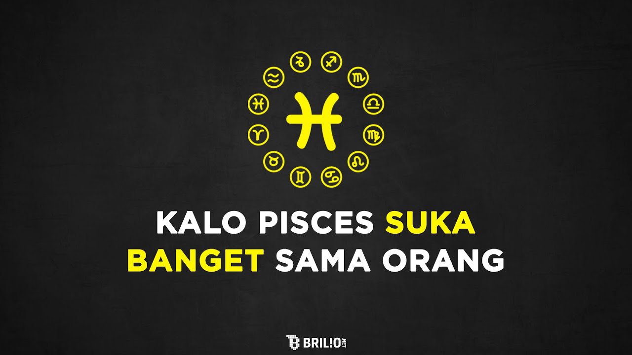 Kalo Pisces Suka Banget Sama Orang - Astrologue Monolog