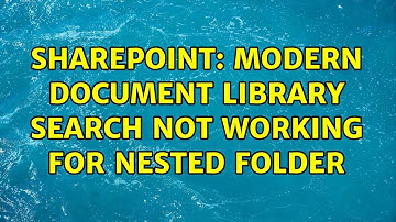 Sharepoint: Modern Document Library search not working for nested folder
