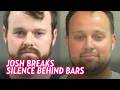 Josh Duggar Speaks Out From Prison After Joseph Duggar Arrest On Molestation Charges