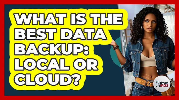 What Is The Best Data Backup: Local Or Cloud? - Ultimate Life Hacks