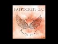 Fatpockets Q.C - B.O.P. (Big Ol' Playa)