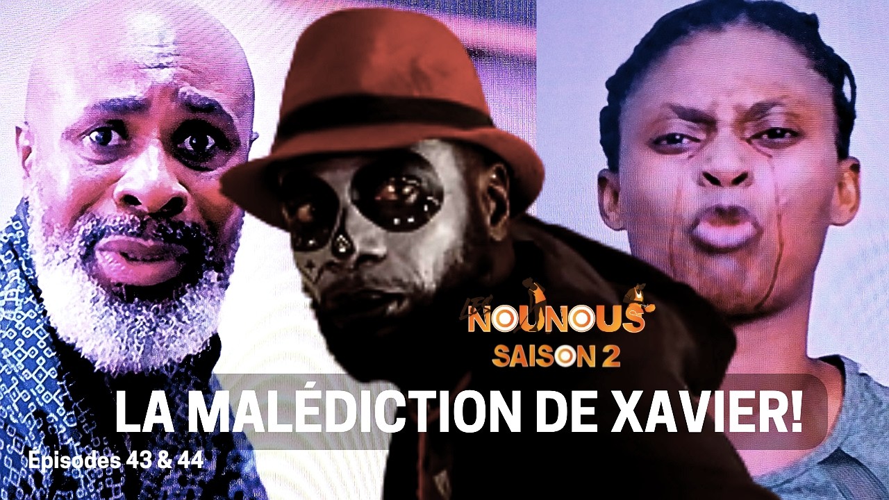 LES NOUNOUS Saison 2 - Épisodes 43 & 44 LA MALÉDICTION DE XAVIER! 😱