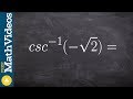 Evaluate inverse cosecant without a calculator