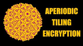 Aperiodic tiles and encryption