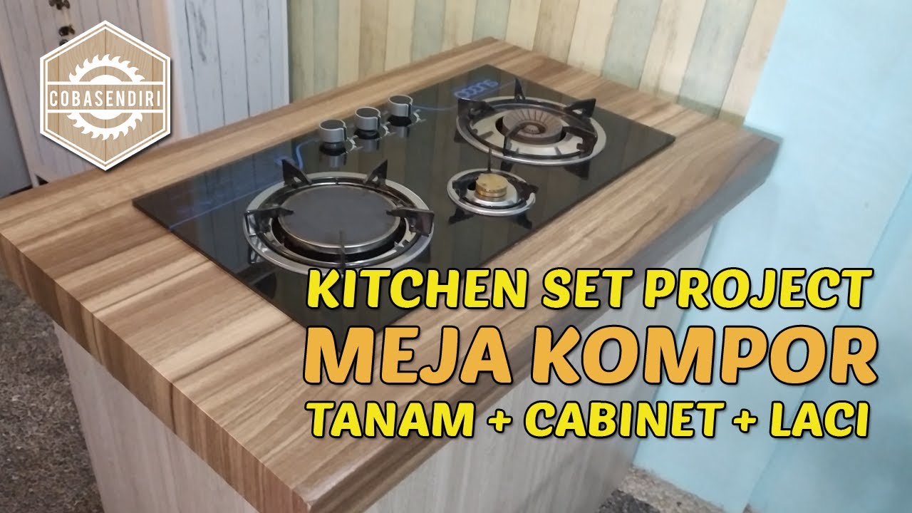  Kitchen  Set  Project Bikin Meja Kompor  Tanam  Suggo 3 