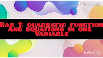 Mathematic Form 4 Bab 1: (Quadratic Function And Equations In One Variable PART 1
