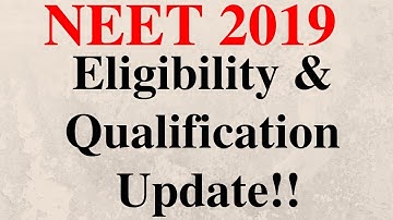 NEET 2019 | NEET 2019 Qualification | Latest NTA Announcement | NEET 2019 Eligibility Criteria
