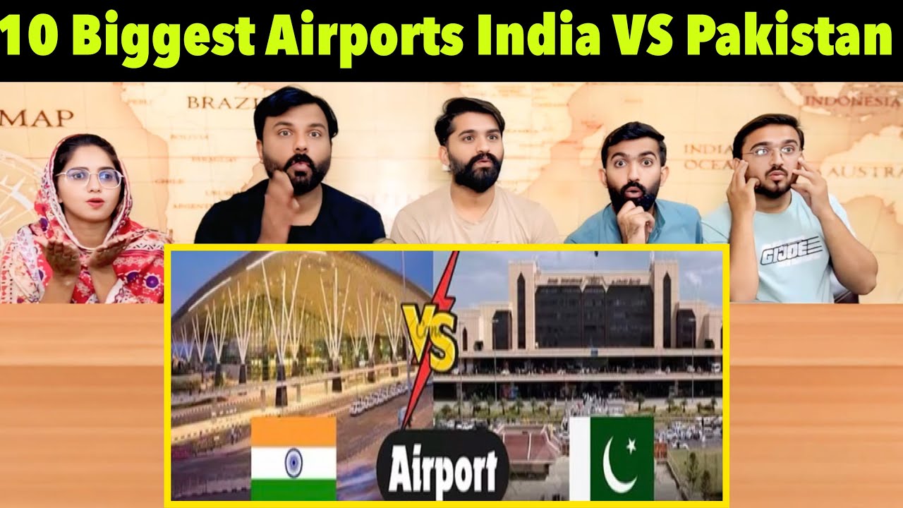 Reaction On 10 Biggest Airports Of Pakistan Vs 10 Biggest Airports Of India