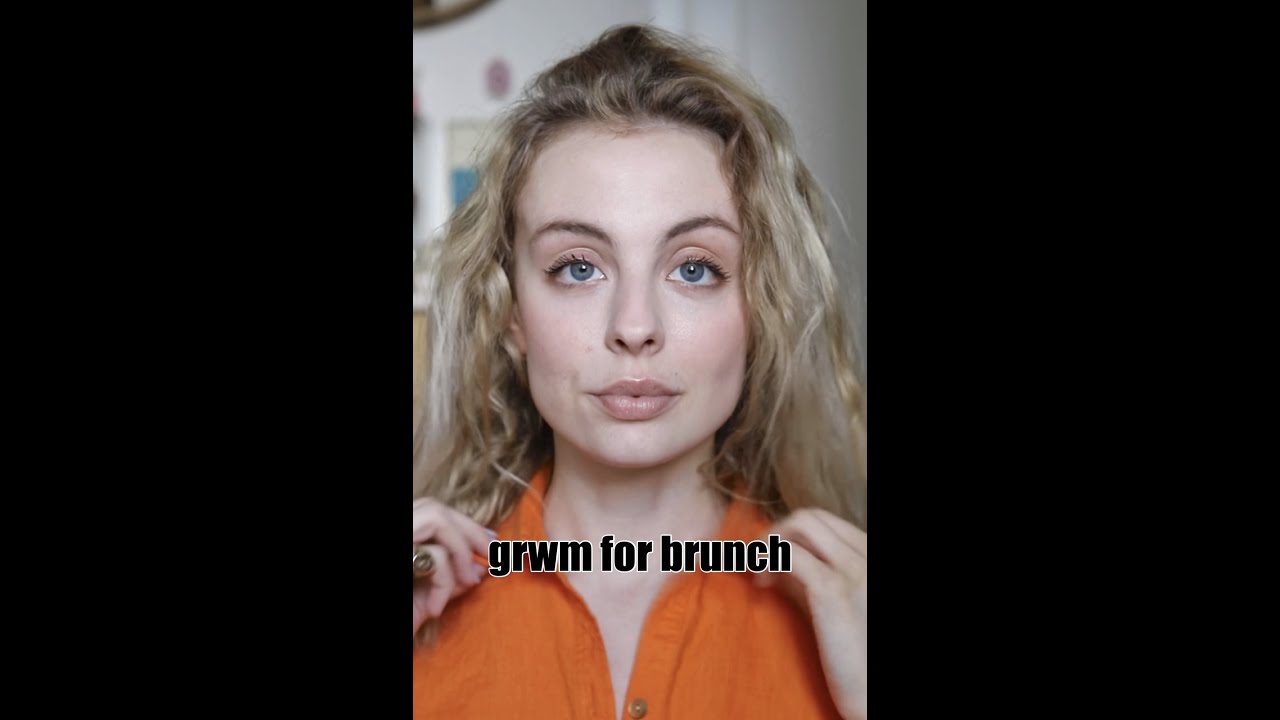 grwm for brunch