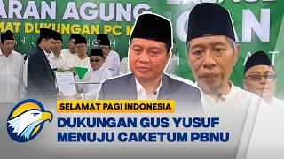 PCNU Jateng Dukung Gus Yusuf Maju Caketum PBNU - [Selamat Pagi Indonesia]
