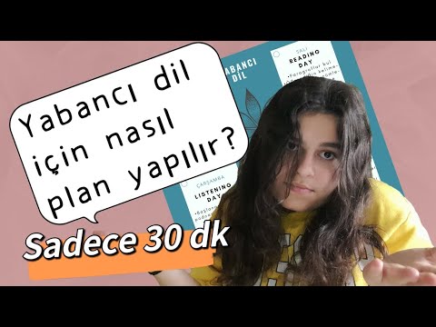 Yabancı dil için nasıl plan yapılır?  Sadece 30 dk - İngilizce Günlükleri