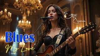 Etta James-Inspired | Love Songs - The Best of Blues | Story of Letting Go | Etta James