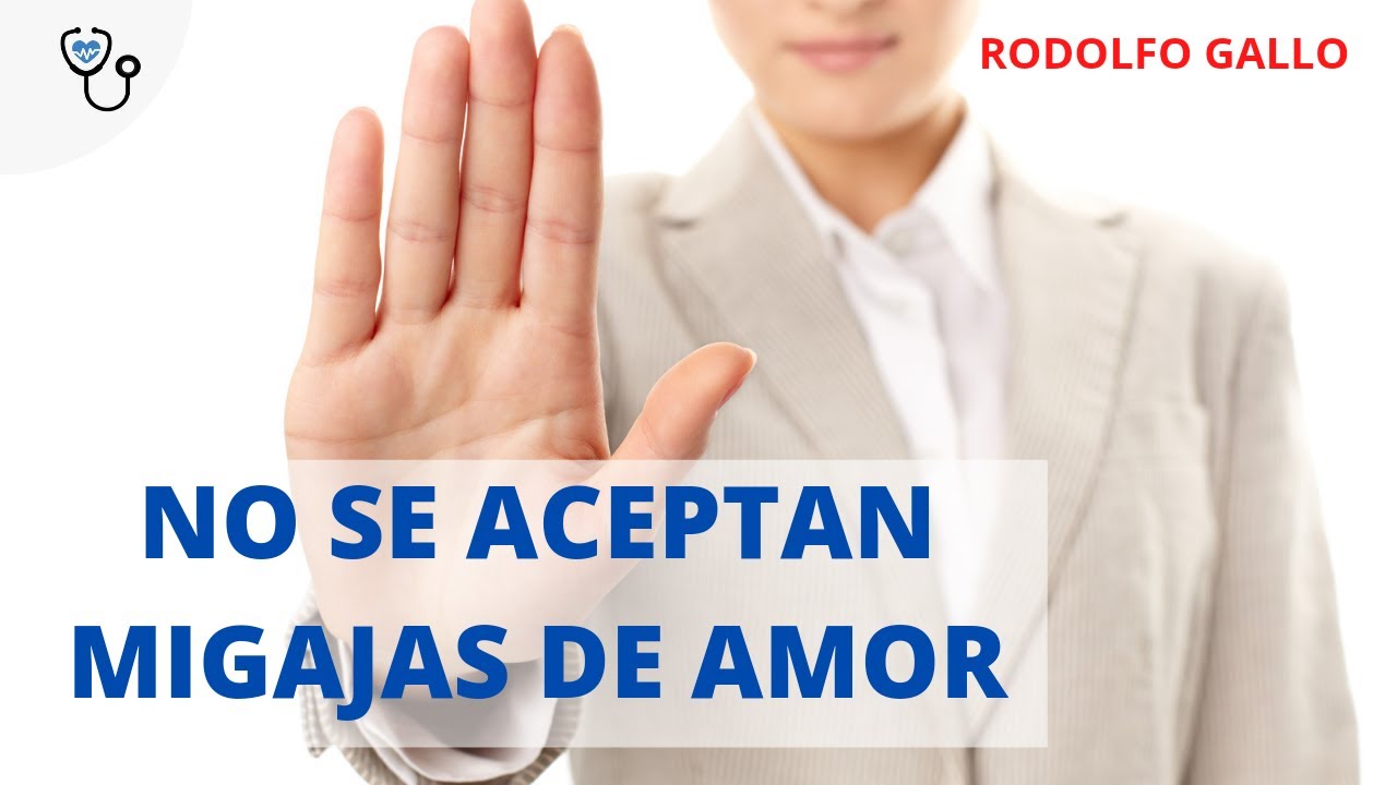 No se aceptan migajas de amor