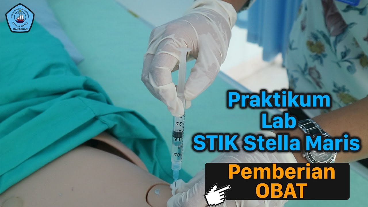 Praktikum LAB STIK Stella Maris | Prosedur Pemberian OBAT