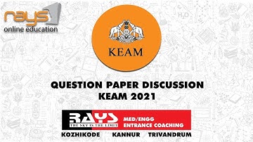 KEAM 2021 Question Paper Discussion