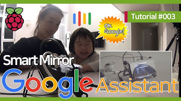 #Raspberry Pi Advanced #003 : Install Google Assistant with #MagicMirror on #Raspbian (#SmartMirror)