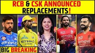 🔴BIG BREAKING: RCB &amp; CSK ANNOUNCE BIG REPLACEMENTS 🚨 #ipl2026 #rcb #csk