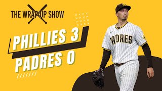 Padres vs Phillies Postgame Wrap Up Show: Phillies 3 Padres 0