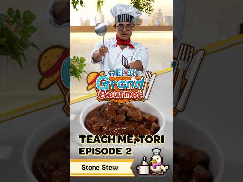 ONE PIECE: Grand Gourmet — Teach Me, Tori | Episode 2: Stone Stew