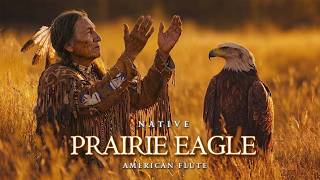 Prairie Eagle | Sacred Wings with Native American Flute Music for Spiritual Strength and Deep Rest screenshot 5