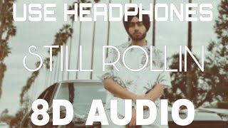 Still Rollin 8D Shubh New Song 2023