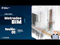 📐Taller | 👷‍♀Metrados con BIM 📏| Sesión 01