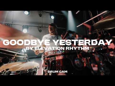 Goodbye Yesterday | Drums | YTHX25