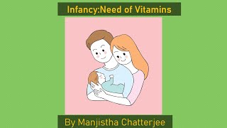 INFANCY NEED OF VITAMINS