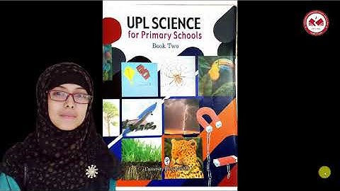 FDASC ǀ Class - Two ǀ UPL Science Unit 8, Lesson 12 ǀ 3rd Semester Syllabus by Ms. Maimuna Hassan