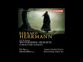 Bernard Herrmann arr. Hans Sørensen : Wuthering Heights, Suite from the opera (1943–51 arr. 2011)