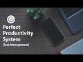 The Perfect Productivity System: Task Management With TickTick (How To Improve Productivity!)