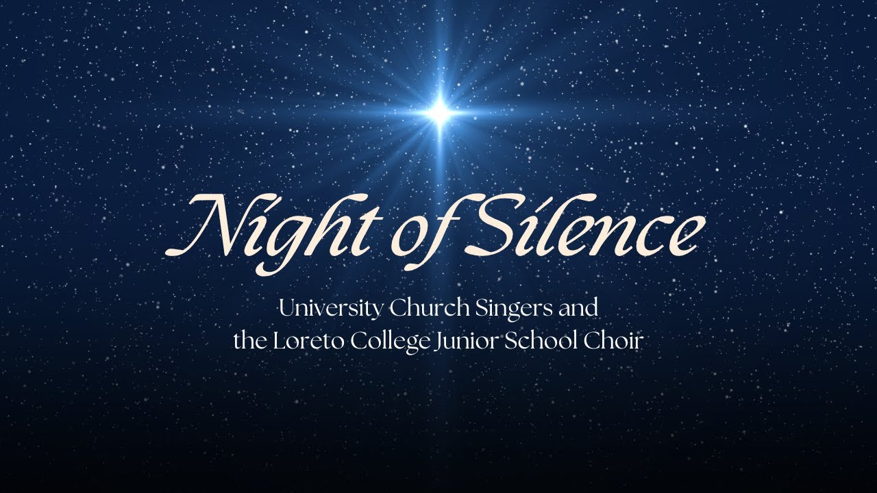 Night of Silence - Sung by the Loreto College Junior School Choir and