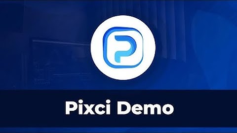 Pixci Demo video