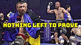 VASYL LOMACHENKO HAS NOTHING LEFT TO PROVE AFTER DESTROYING KAMBOSOS BOW OUT GRACEFULLY!!!