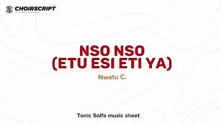 Nso Nso (Etu esi eti ya) n'igwe by Nwatu solfa + audio