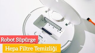 Robot Süpürge Hepa Filtre Temizliği Nasıl Yapılır ? | Filtre Temizliği