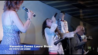 Veronica Cuneo con Laura Brusa dell'Orchestra Aurelio Seimandi - Ho visto un uomo (dal vivo)