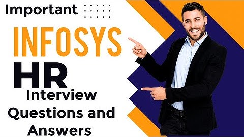 Most Important INFOSYS HR Interview Questions and Answers