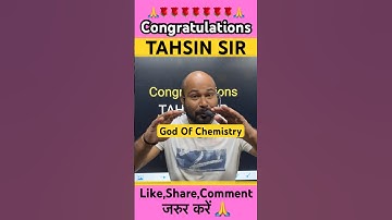God Of Chemistry ❤️ | Congratulations Tahsin Tutorial 🙏 #shorts #ytshorts #tahsin_tutorial #viral