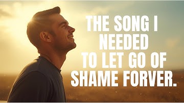 Mercy on Me: A Powerful Song About Healing Shame
