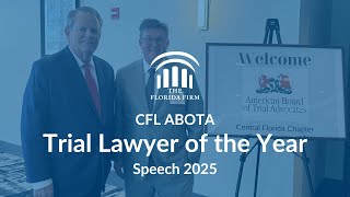 CFL ABOTA Trial Lawyer of the Year Speech: Melvin Wright