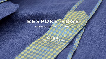 Daily BE | Episode 22: What is an unstructured suit jacket?