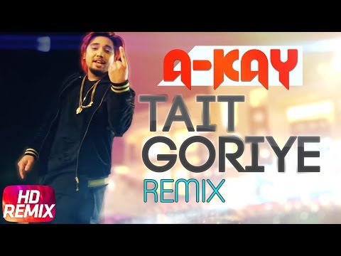 Tait Goriye ( Remix ) | A Kay | Jai Shire | Punjabi Remix Song | Speed Records