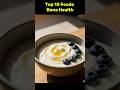 Top10 foods bone healths