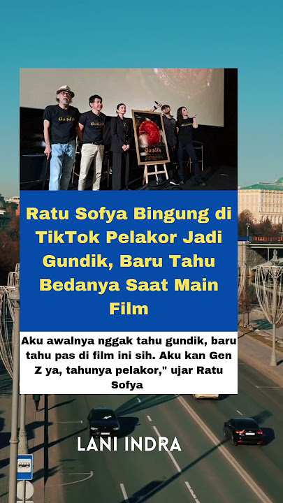 Ratu Sofya Bingung di TikTok Pelakor Jadi Gundik, Baru Tahu Bedanya Saat Main Film #ratusofya