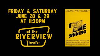The Shining at the Riverview Summer 2019