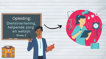 Opleiding Dienstverlening, Helpende, Zorg en Welzijn