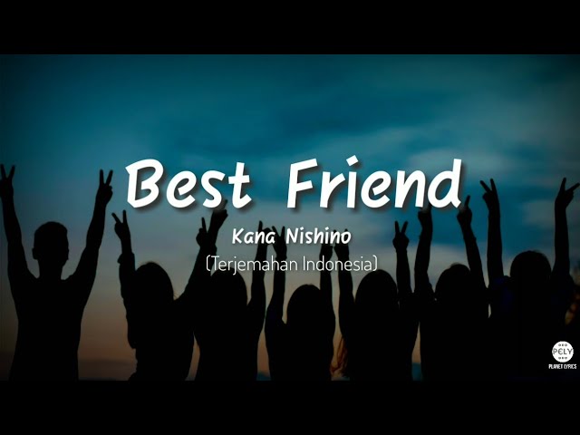 Lagu Jepang enak | Best Friend - Kana Nishino (Lirik & Terjemahan) class=